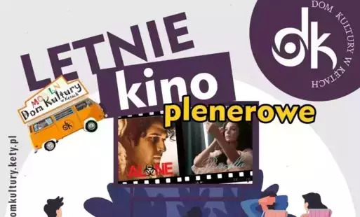 Letnie kino plenerowe z Domem Kultury w Kętach