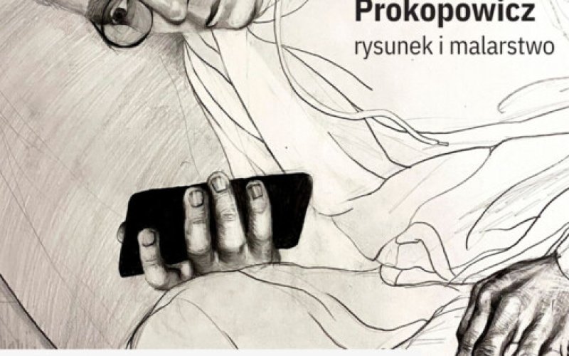 Nie jest tak. Rysunek i malarstwo Pawła Prokopowicza
