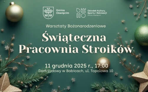 Świąteczna Pracownia Stroików w Babicach