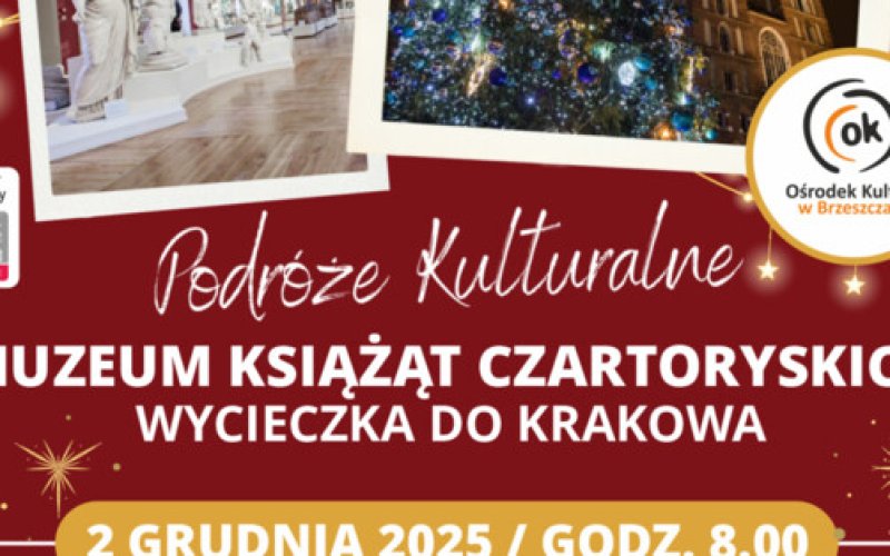 Podróże kulturalne: Kraków i Muzeum Książąt Czartoryskich