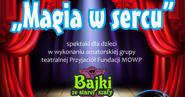 Magia w sercu na scenie OCK dla 7-letniej Mai