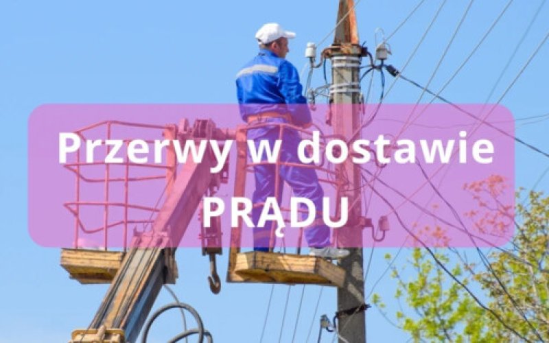 Przerwy w dostawie prądu. Lista adresów na nadchodzący tydzień