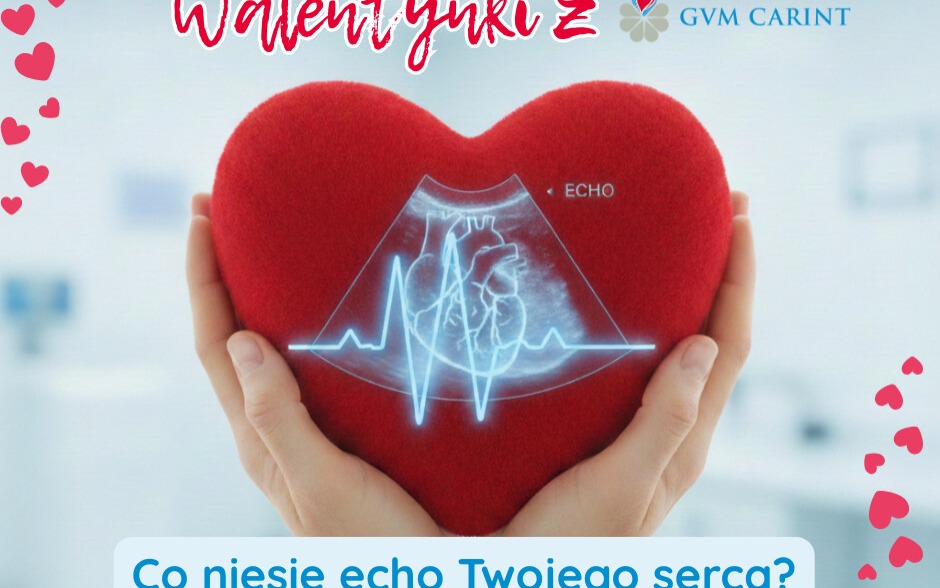 Walentynki z troską o serce. Specjalna akcja profilaktyczna GVM Carint