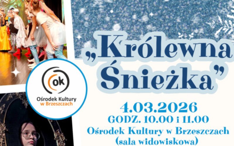 Królewna Śnieżka - spektakl w Ośrodku Kultury w Brzeszczach