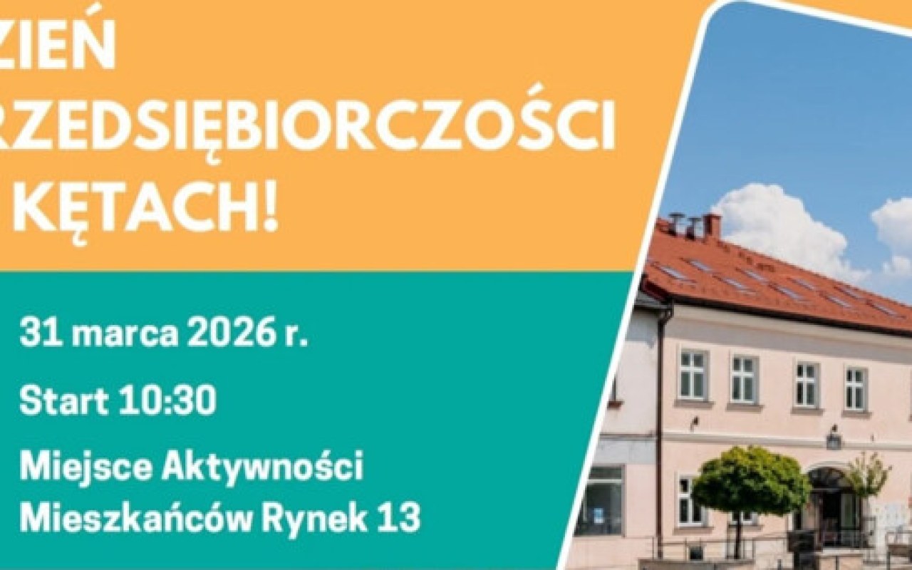 Dzień Przedsiębiorczości w Kętach