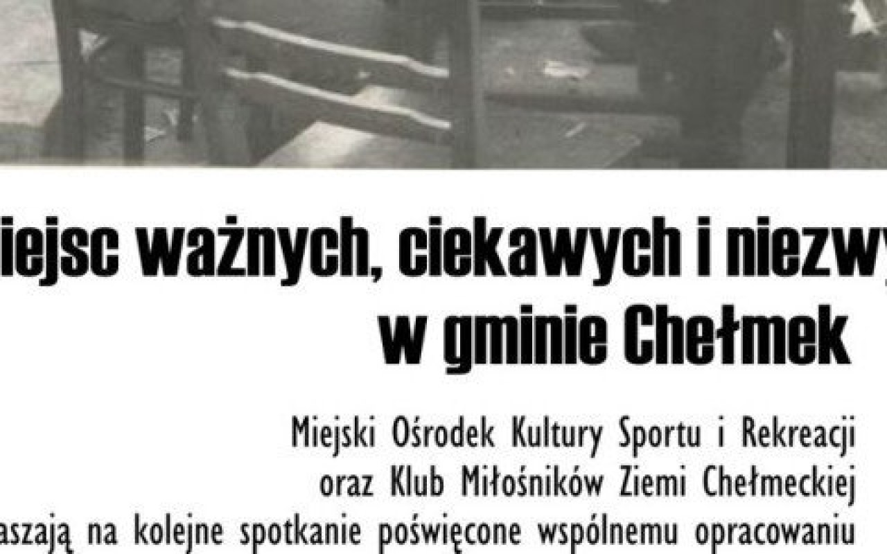 Spotkanie Klubu Miłośników Ziemi Chełmeckiej