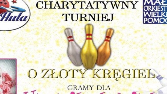 Drugi Charytatywny Turniej o Złoty Kręgiel
