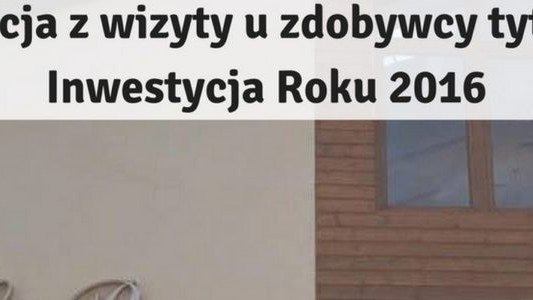 Dobra restauracja, czyli wizyta u zdobywcy tytułu Inwestycja Roku 2016