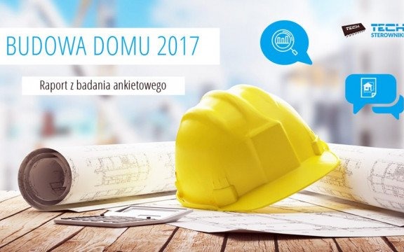 Najnowszy raport na temat budowy domów w Polsce w 2017 roku