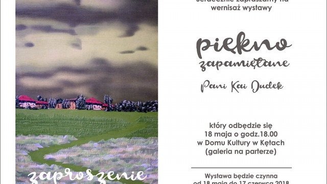 Piękno zapamiętane. Wernisaż wystawy Kai Dudek