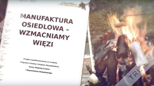Manufaktura Osiedlowa, czyli wzmacnianie więzi – FILM, FOTO