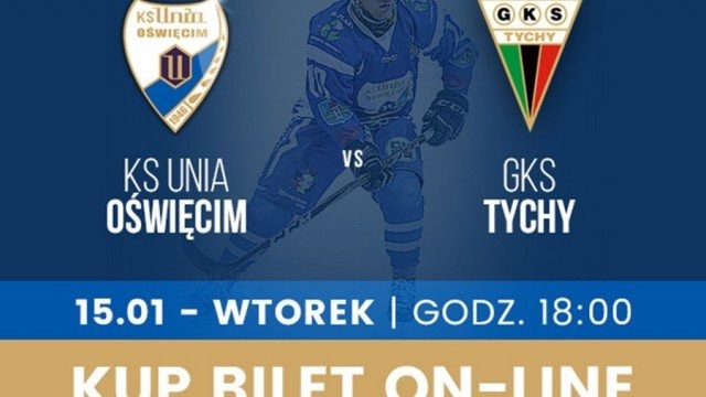 Ruszyła sprzedaż biletów na mecz Unia Oświęcim – GKS Tychy