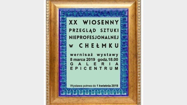 20. Wiosenny Przegląd Sztuki Nieprofesjonalnej