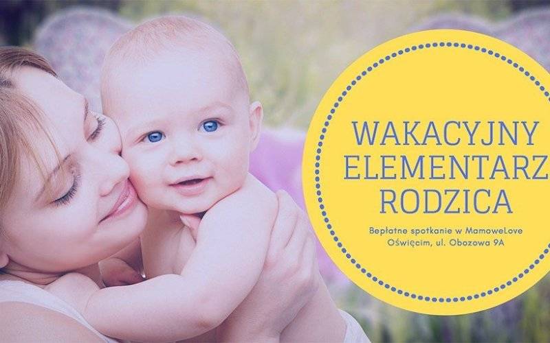 Wakacyjny elementarz rodzica – bezpłatne spotkanie w MamoweLove