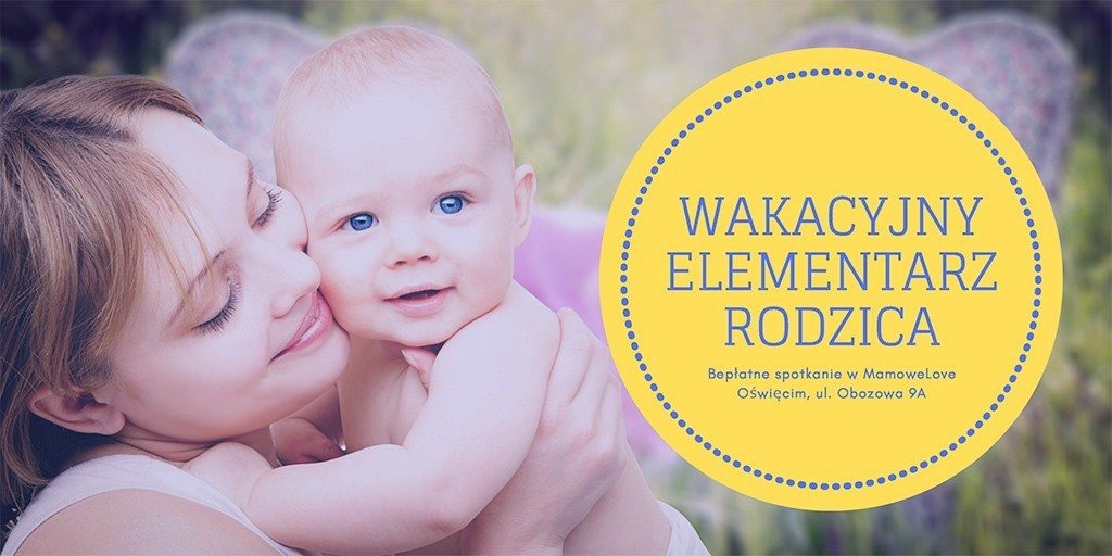 Wakacyjny elementarz rodzica – bezpłatne spotkanie w MamoweLove