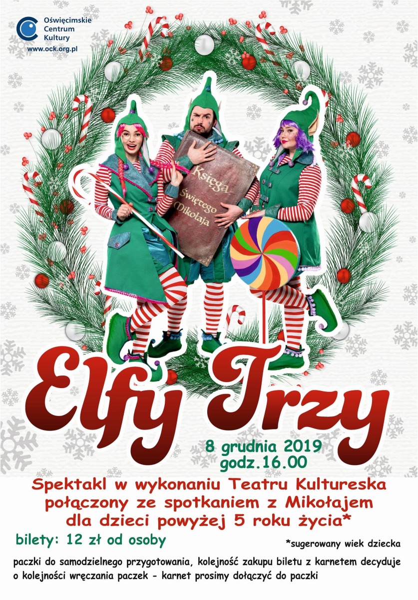 Elfy Trzy – spektakl mikołajkowy i spotkanie z Mikołajem