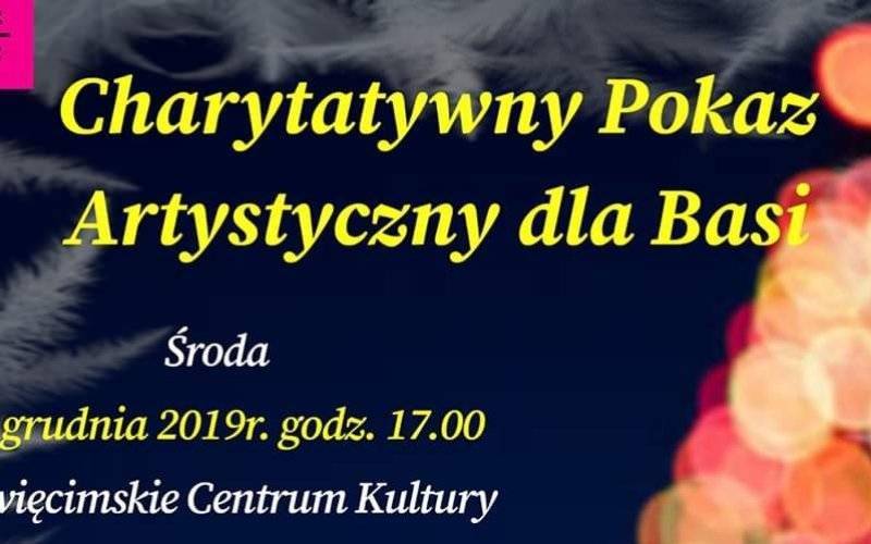Charytatywny Pokaz Artystyczny dla Basi