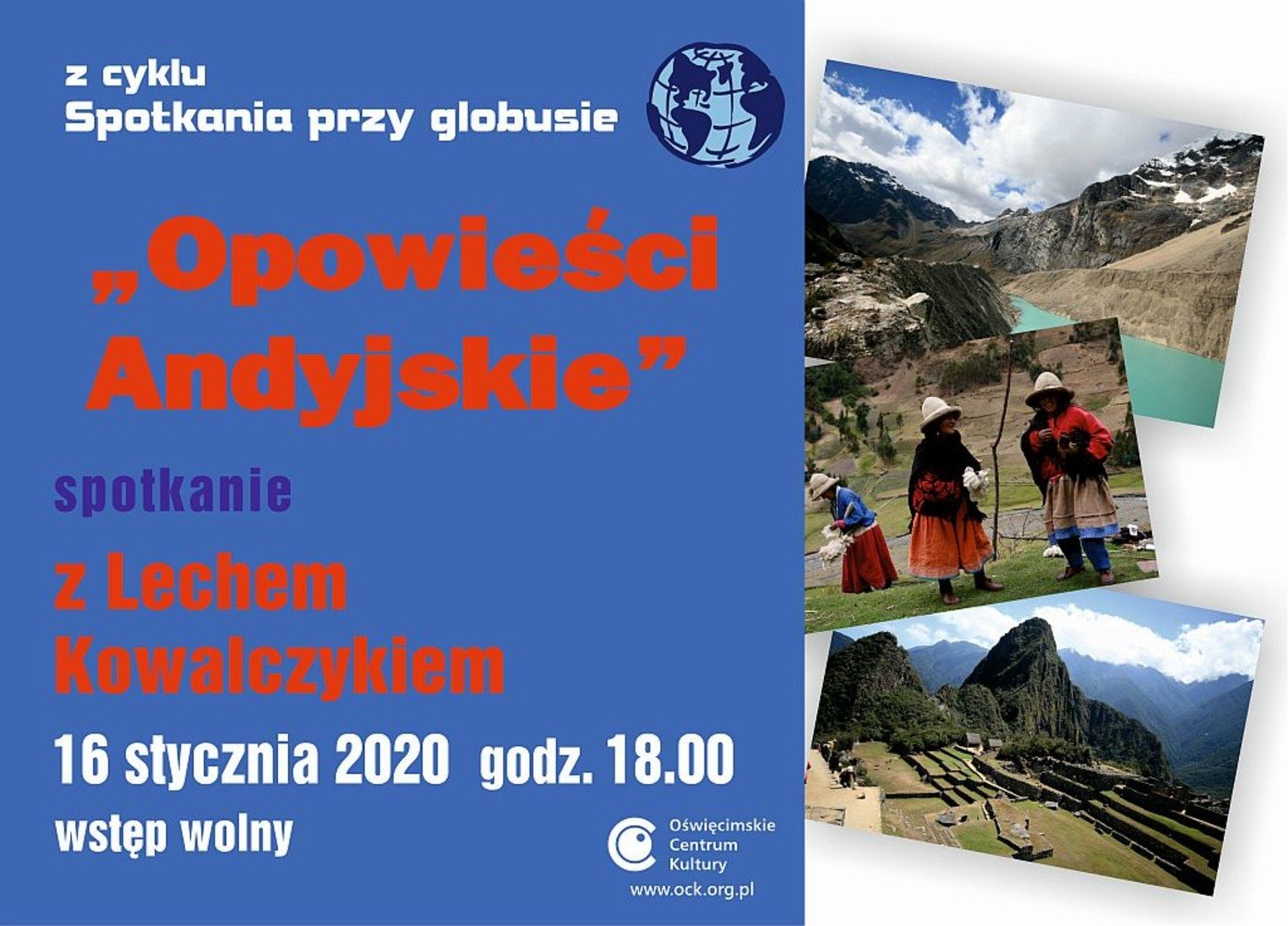 Opowieści andyjskie – Spotkanie przy globusie z Lechem Kowalczykiem
