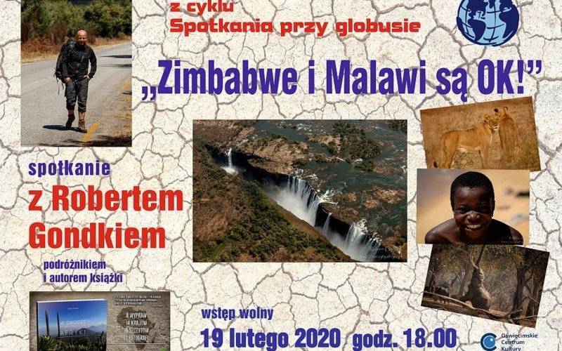 Zimbabwe i Malawi są OK! – Spotkanie przy globusie z Robertem Gondkiem