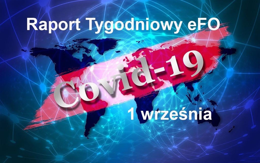 COVID-19 – RAPORT TYGODNIOWY – 7 WRZEŚNIA