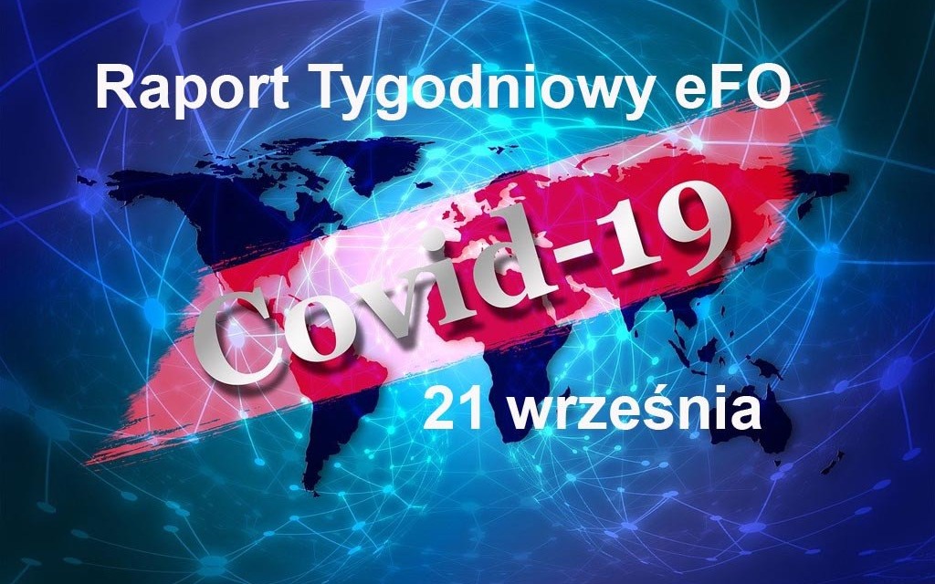 COVID-19 – RAPORT TYGODNIOWY – 21 WRZEŚNIA