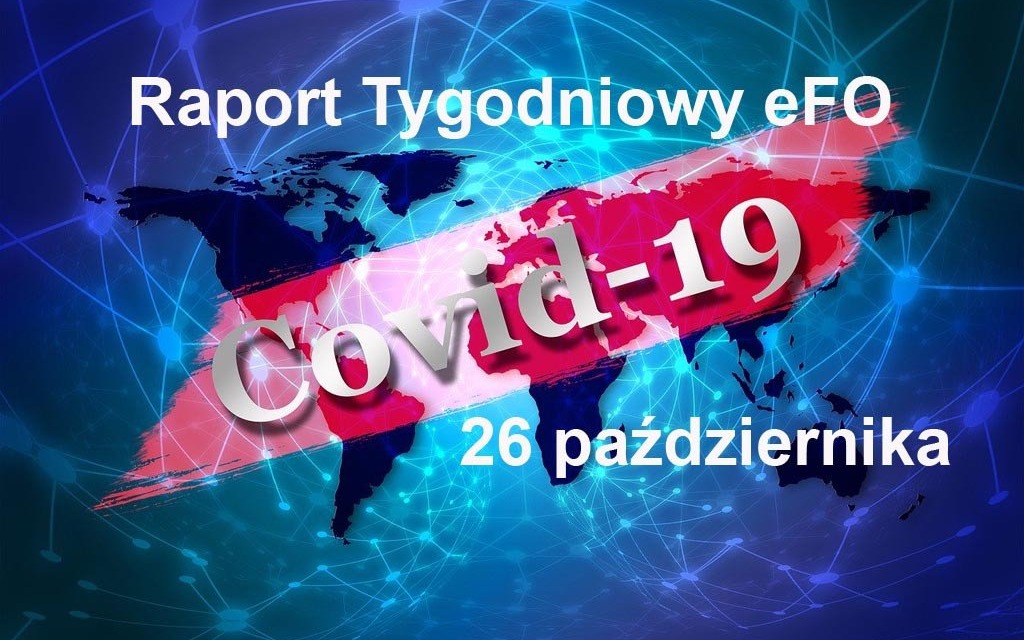 COVID-19 – RAPORT TYGODNIOWY – 26 PAŹDZIERNIKA