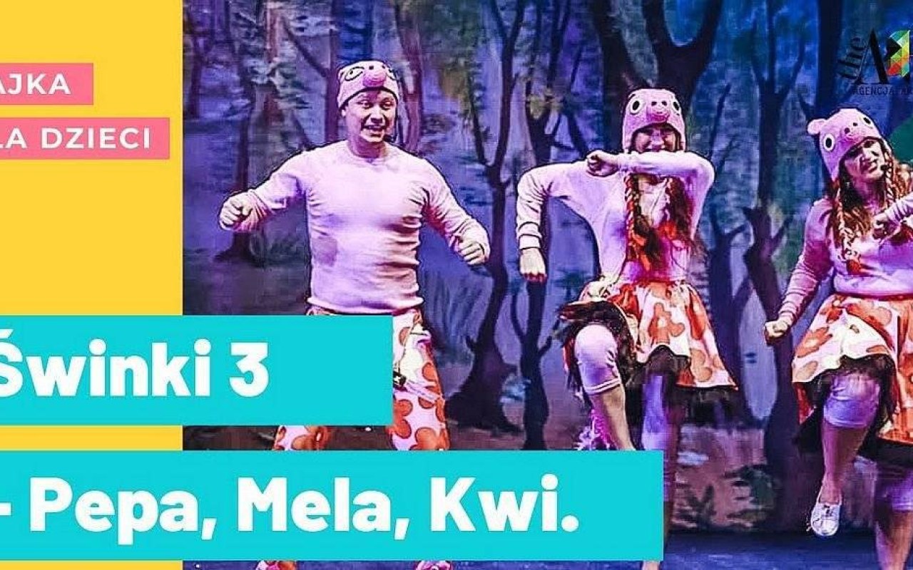Świnki 3 – Pepa, Mela, Kwi. Spektakl muzyczny z theART online