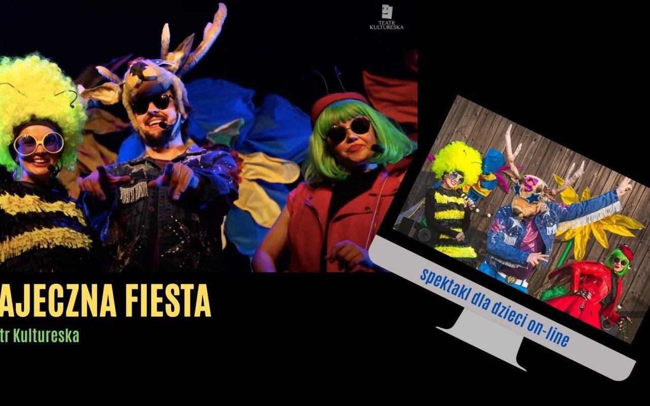 Bajeczna Fiesta – spektakl muzyczny w wykonaniu Teatru Kultureska online