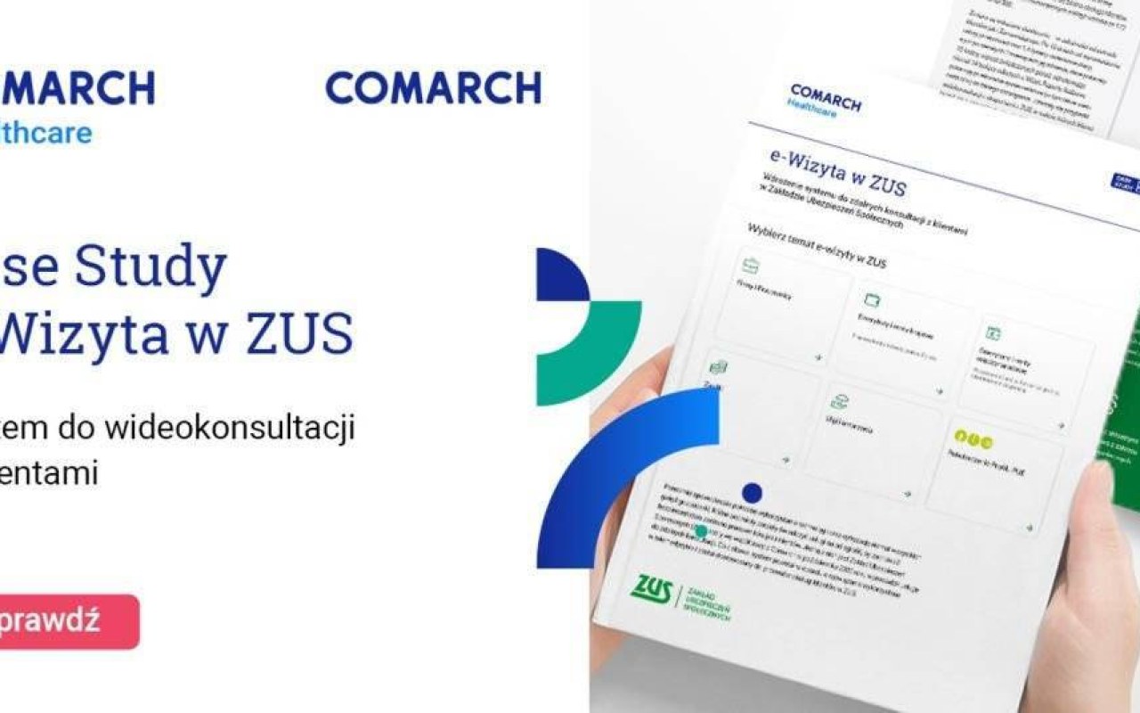Comarch wdraża system e-wizyt w Zakładzie Ubezpieczeń Społecznych