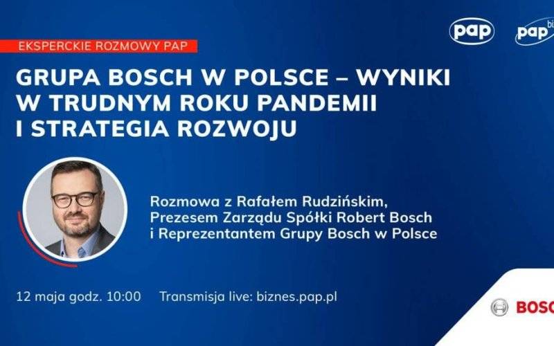Grupa Bosch w Polsce – wyniki w trudnym roku pandemii i strategia rozwoju