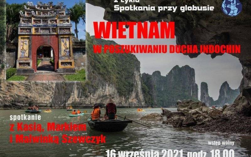 Wietnam – w poszukiwaniu ducha Indochin