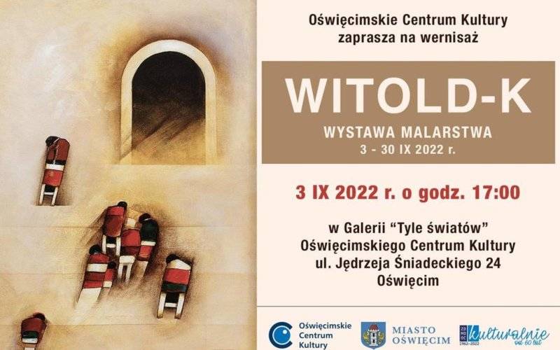„Witold-K” – wystawa malarstwa Witolda Kaczanowskiego