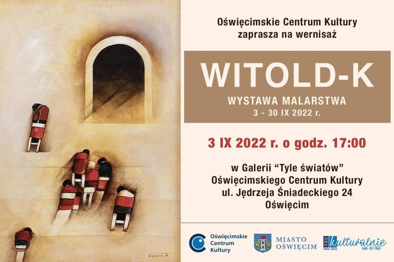 „Witold-K” – wystawa malarstwa Witolda Kaczanowskiego