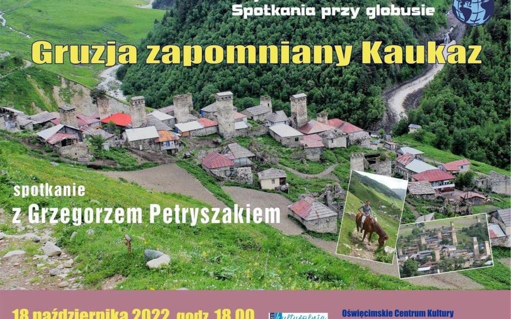 Grzegorz Petryszak: Gruzja zapomniany Kaukaz