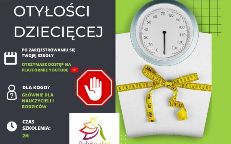 Stop otyłości dziecięcej. Bezpłatne szkolenie z dietetykiem klinicznym