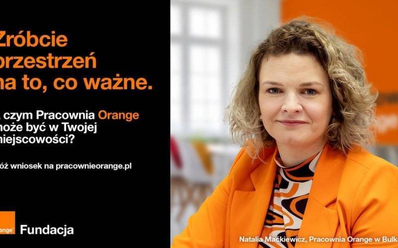 Zgłoś swoją miejscowość do programu Pracownie Orange. Zyskaj wsparcie w rozwoju działań lokalnych