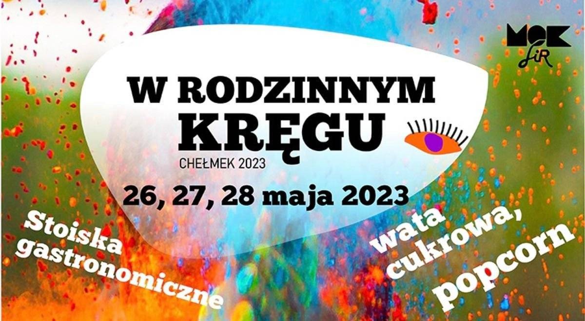 W rodzinnym kręgu – trzydniowe wydarzenie w Chełmku