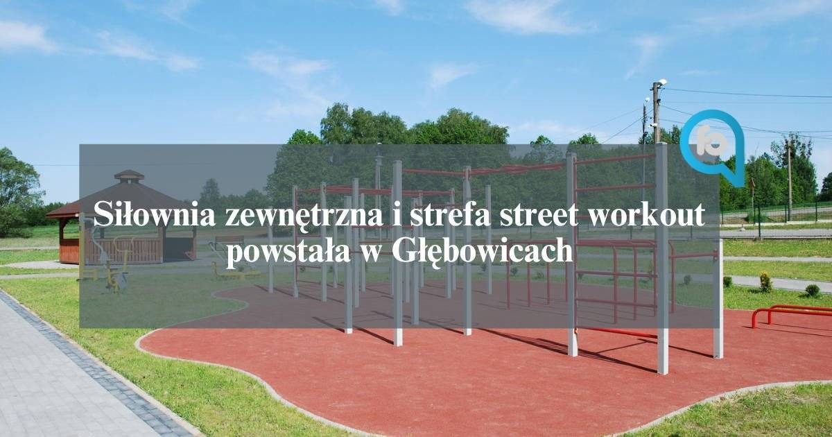 Dobry czas na otwarcie strefy fitness w Głębowicach – FOTO