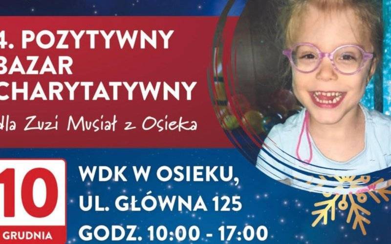 4. Pozytywny Bazar Charytatywny dla Zuzi Musiał z Osieka