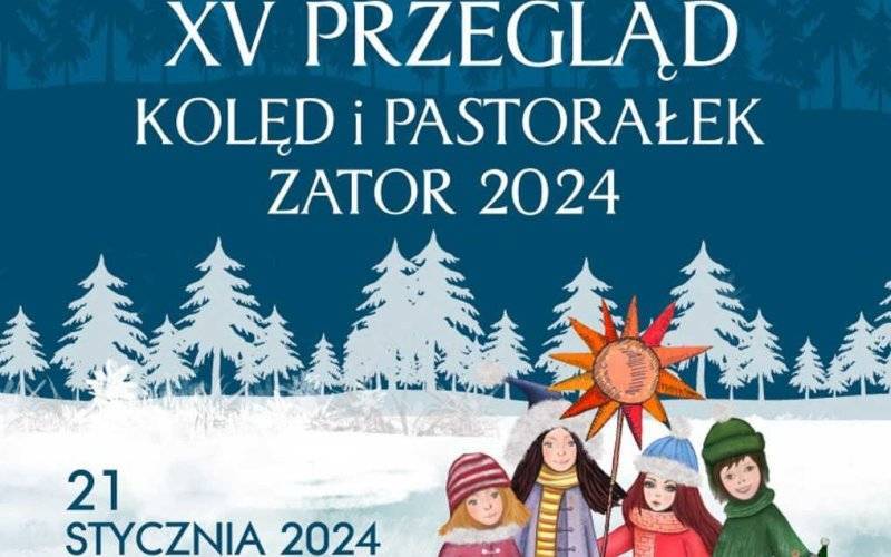 15. Przegląd Kolęd i Pastorałek w Zatorze