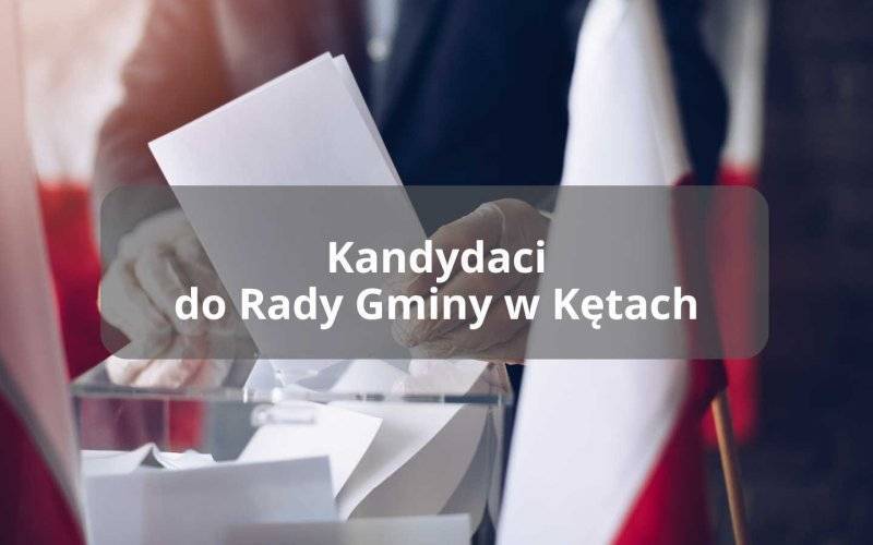 164 kandydatów do Rady Gminy w Kętach