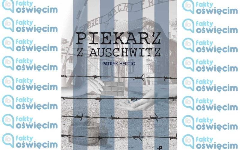 Miłość i nadzieja w cieniu Auschwitz: w księgarniach „Piekarz z Auschwitz”