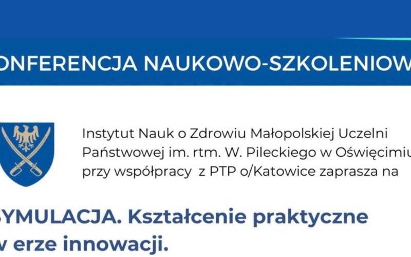 Konferencja „Symulacja – Kształcenie Praktyczne w Erze Innowacji”