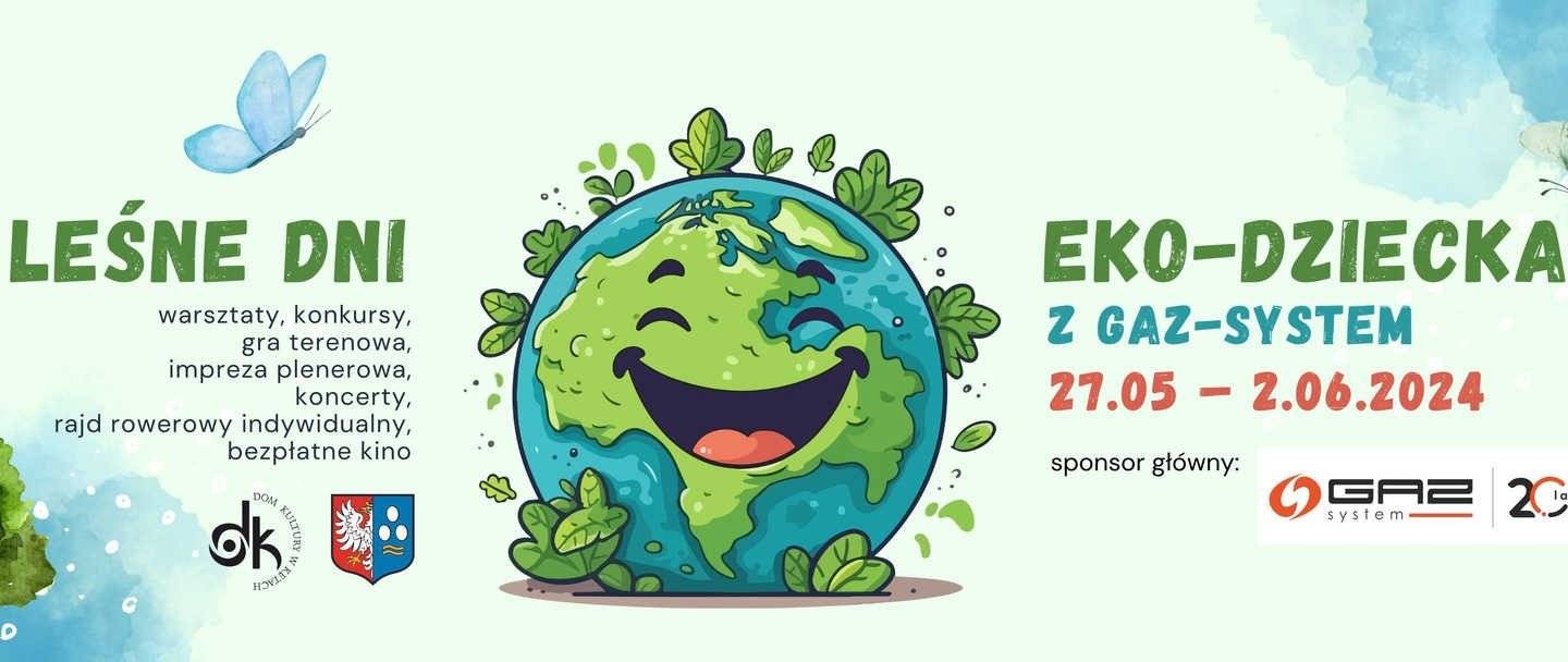 Leśne Dni EKO-Dziecka w Kętach