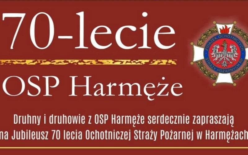 70-lecie OSP i 50-lecie Młodzieżowej Drużyny Pożarniczej w Harmężach