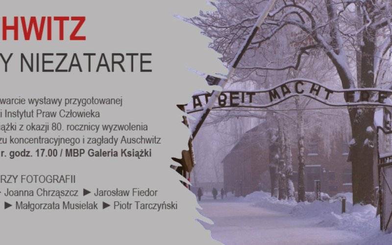 Wystawa o pamięci i świadectwie „Auschwitz – obrazy niezatarte”