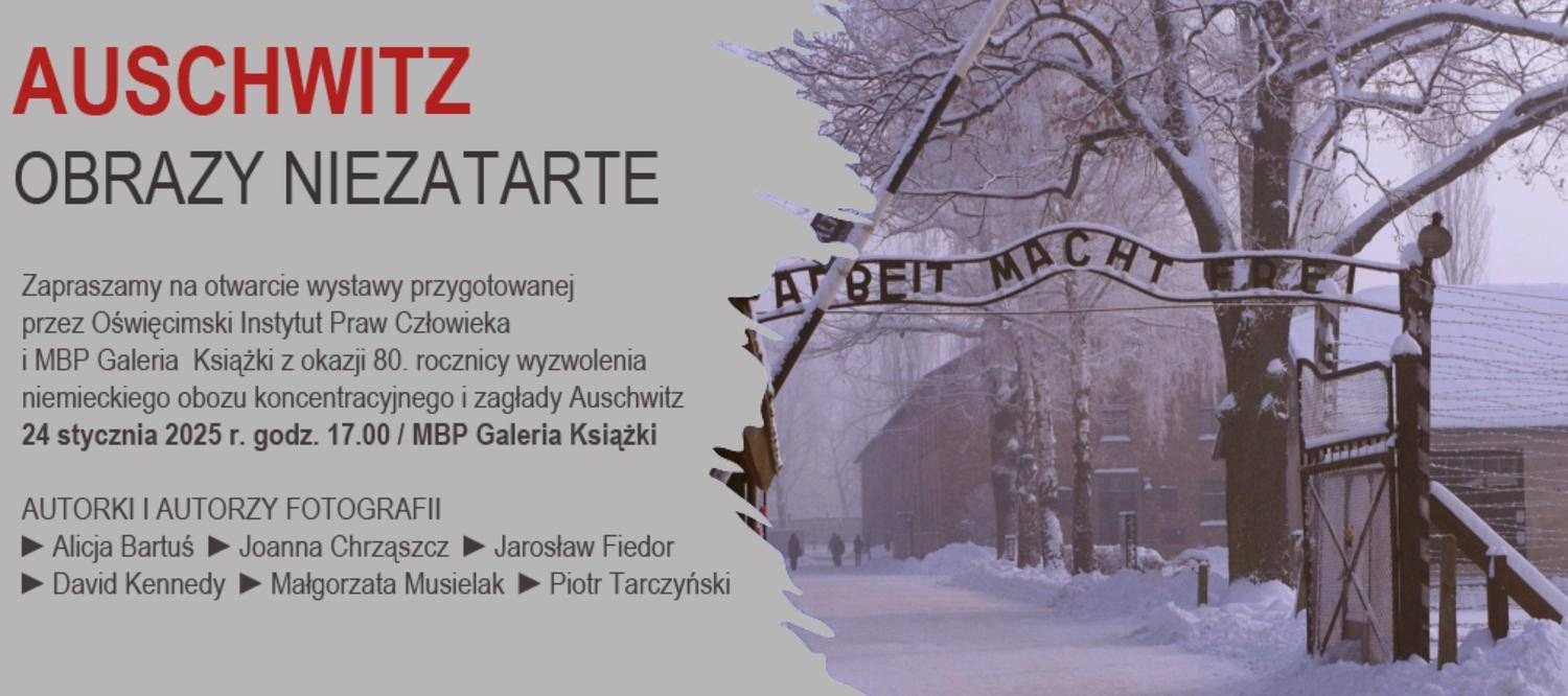 Wystawa o pamięci i świadectwie „Auschwitz – obrazy niezatarte”