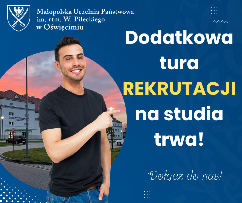 Trwa dodatkowa rekrutacja w Małopolskiej Uczelni Państwowej w Oświęcimiu