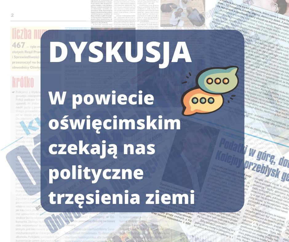 W powiecie oświęcimskim czekają nas polityczne trzęsienia ziemi