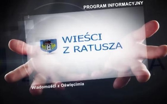 VIDEO-OŚWIĘCIM. Wieści z Ratusza 9 luty 2015